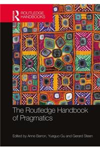 The Routledge Handbook of Pragmatics