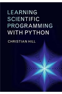 Learning Scientific Programming with Python