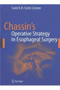 Chassin's Operative Strategy in Esophageal Surgery