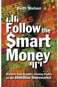 Follow the Smart Money