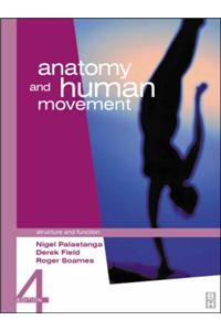 Anatomy and Human Movement: Structure and Function