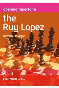 Opening Repertoire The Ruy Lopez