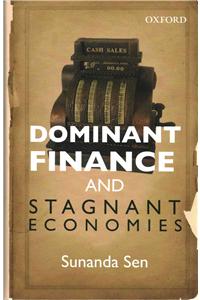 Dominant Finance and Stagnant Economies