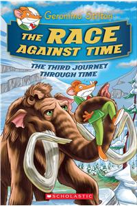 The Race Against Time (Geronimo Stilton Journey Through Time #3)