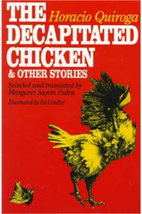 The Decapitated Chicken and Other Stories