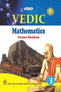 Vedic Mathematics Practice Workbook For Class - 3