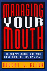 Managing Your Mouth