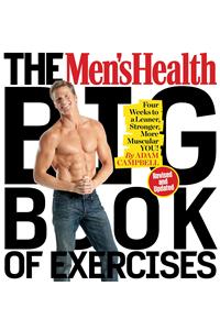 The Men's Health Big Book of Exercises