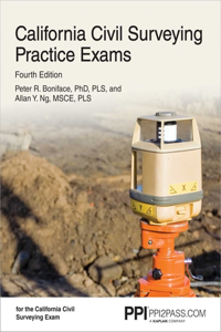 Ppi California Civil Surveying Practice Exams, 4th Edition - Two 55-Problem, Multiple-Choice Exams Consistent with the California Civil Engineering Surveying Exam