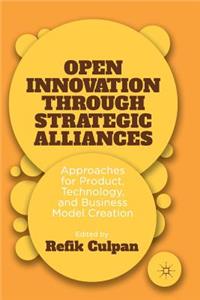 Open Innovation Through Strategic Alliances