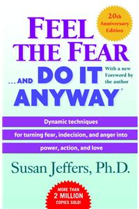 Feel the Fear . . . and Do It Anyway (R)