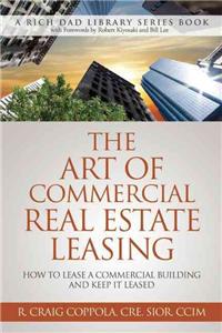 The Art of Commercial Real Estate Leasing