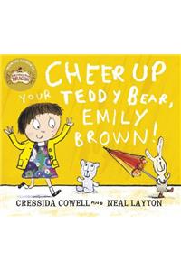 Emily Brown: Emily Brown and the Cheerful, Tearful Teddy Bear