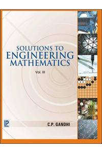 Solutions to Engineering Mathematics: v. 3