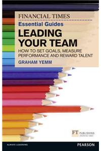 FT Essential Guide to Leading Your Team