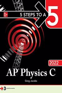 5 Steps to a 5: AP Physics C 2022