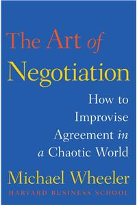 The Art of Negotiation