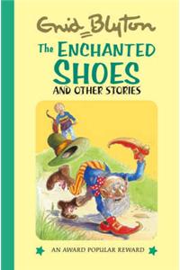 The Enchanted shoes and Other Stories