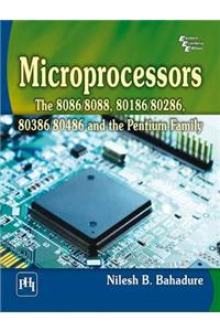 Microprocessors : The 8086/8088, 80186/80286, 80386/80486 And The Pentium Family