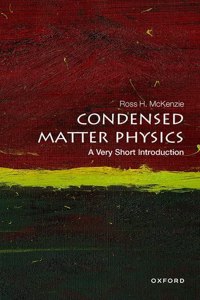 Condensed Matter Physics: A Very Short Introduction