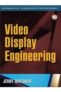 Video Display Engineering