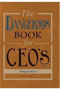 The Dangerous Book for CEOs