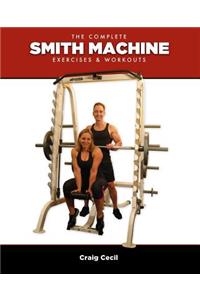 The Complete Smith Machine