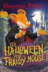 Geronimo Stilton: It's Halloween, You Fraidy Mouse