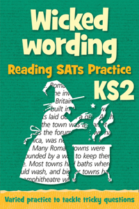 Wicked Wording: Ks2 Reading SAT Practice