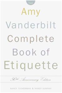 The Amy Vanderbilt Complete Book of Etiquette