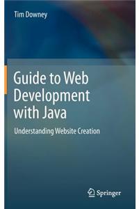 Guide to Web Development with Java