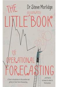 The Little (Illustrated) Book of Operational Forecasting