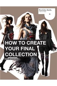 How to Create Your Final Collection