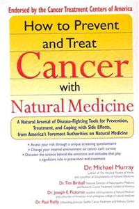 How to Prevent and Treat Cancer with Natural Medicine