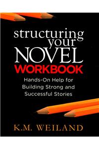 Structuring Your Novel Workbook