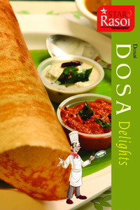 DOSA DELIGHTS                                                                                       