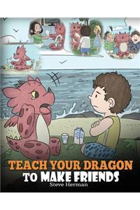 Teach Your Dragon to Make Friends