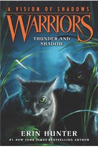 Warriors: A Vision of Shadows #2: Thunder and Shadow