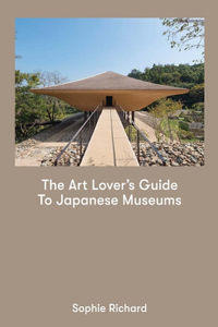 Art Lover's Guide to Japanese Museums