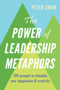 Power of Leadership Metaphors