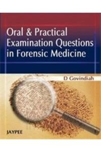 Oral and Practical Examination Questions in Forensic Medicine