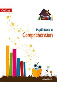 Treasure House -- Year 6 Comprehension Pupil Book