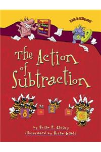 The Action of Subtraction