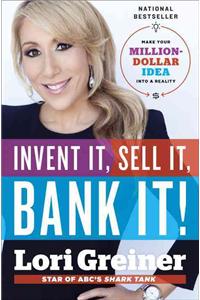 Invent It, Sell It, Bank It!