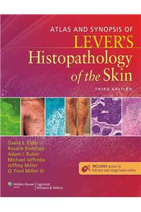 Atlas and Synopsis of Lever's Histopathology of the Skin