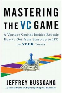 Mastering the VC Game