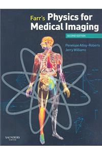 Farr's Physics for Medical Imaging