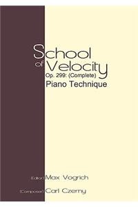 School of Velocity, Op. 299 (Complete)