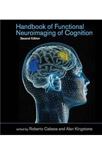 Handbook of Functional Neuroimaging of Cognition