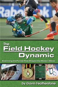 The Field Hockey Dynamic